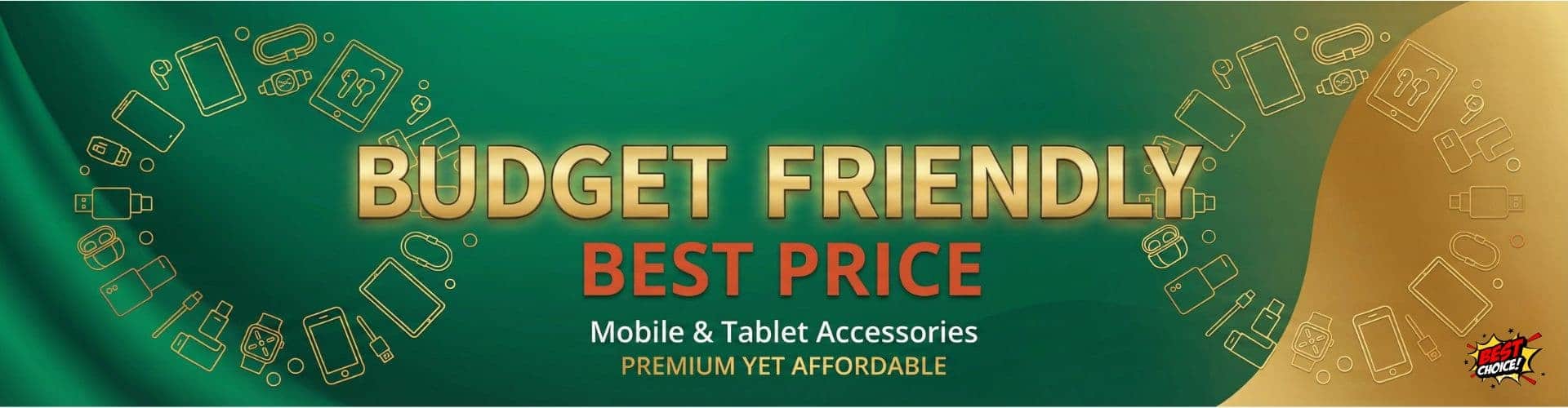 Promotional banner for budget-friendly mobile and tablet accessories with green and gold design.