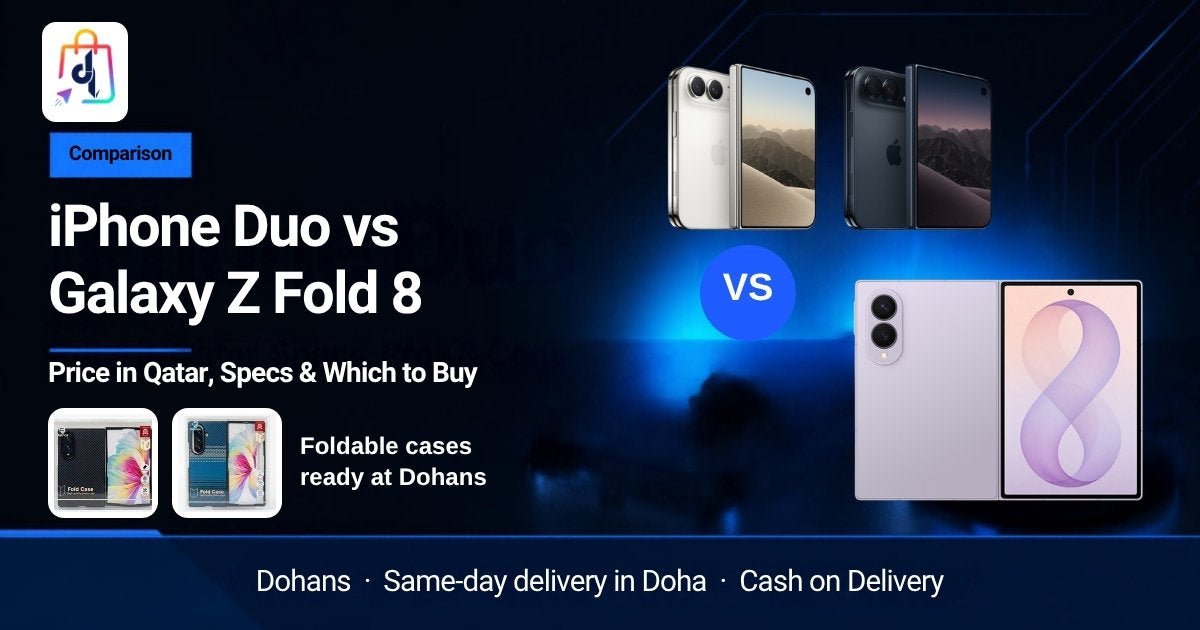 iPhone Duo vs Galaxy Z Fold 8 comparison in Qatar at Dohans
