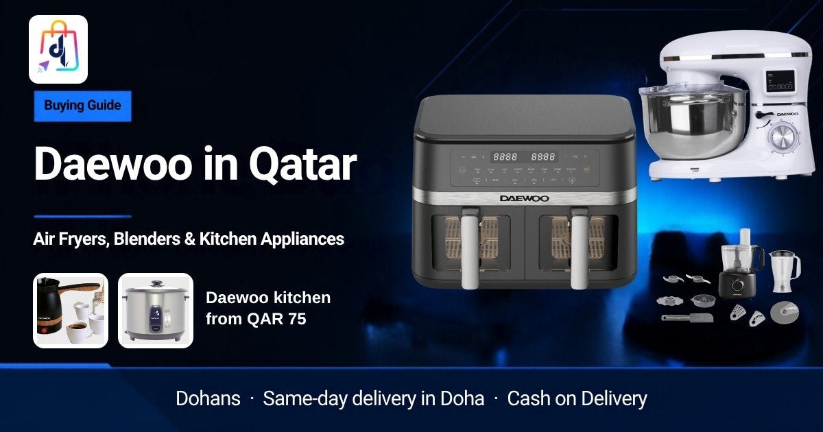 Daewoo air fryers and kitchen appliances in Qatar at Dohans