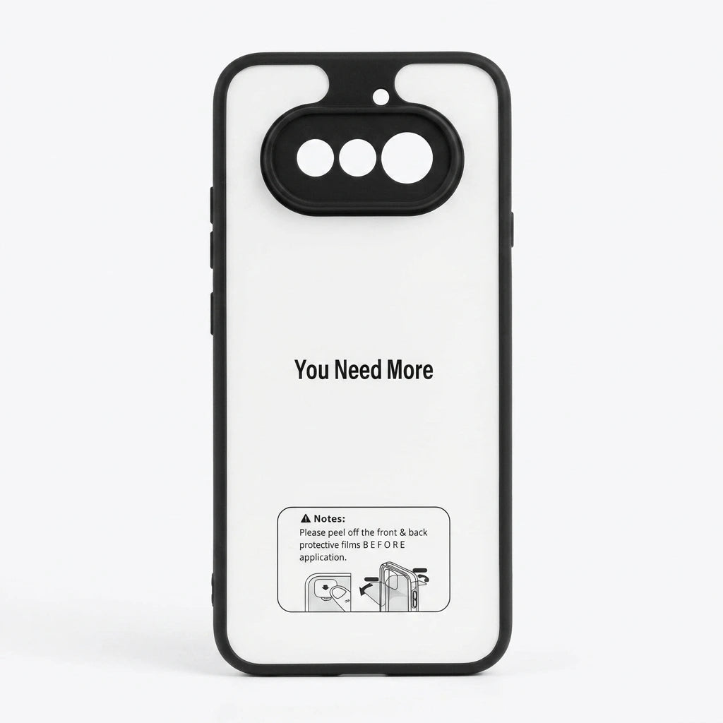 A white phone case with a black bumper frame, featuring the printed text 'You Need More' and a small instructional note graphic near the bottom.